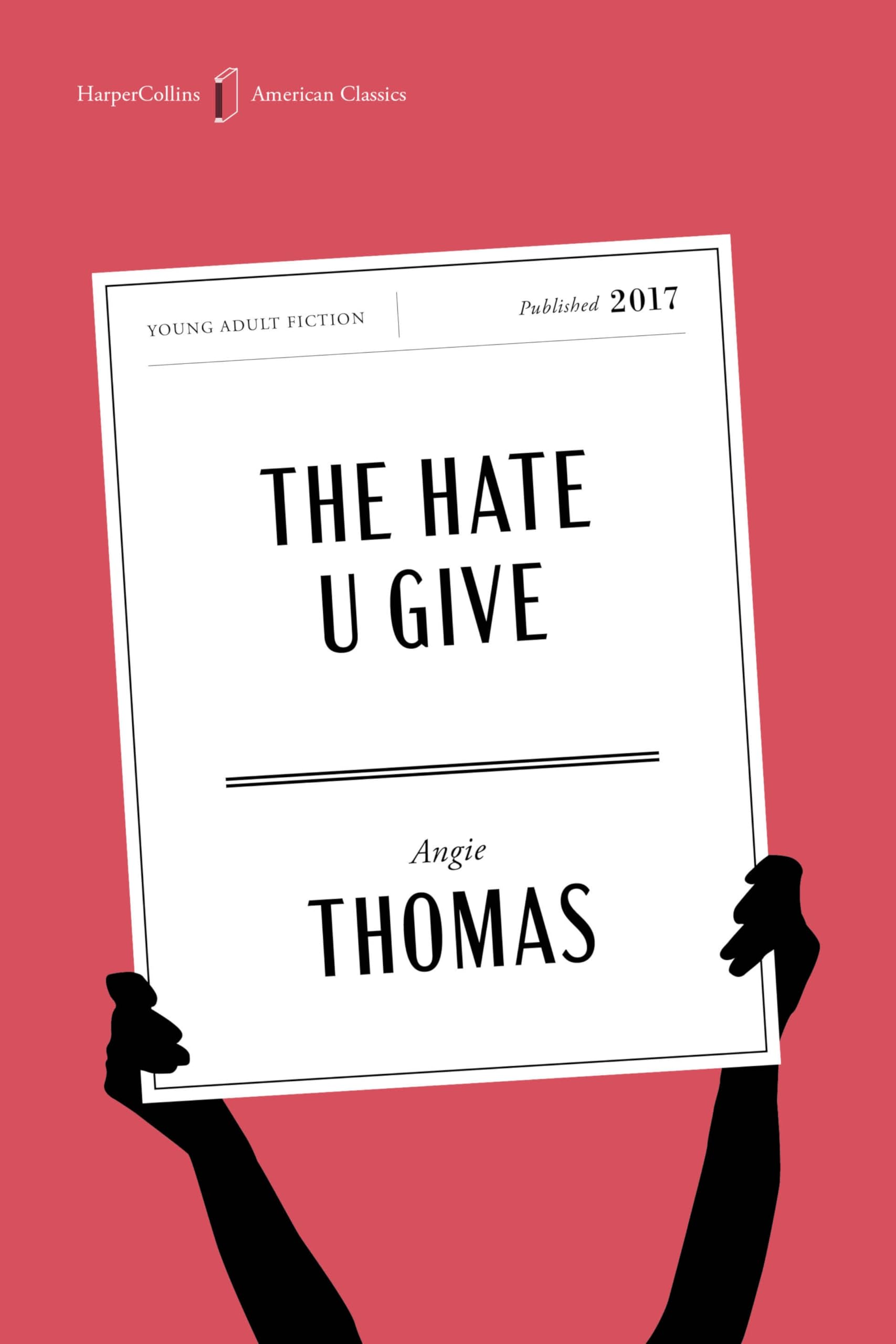 The Hate U Give American Classics Edition: A Printz Honor Winner (Harpercollins American Classics, 4)