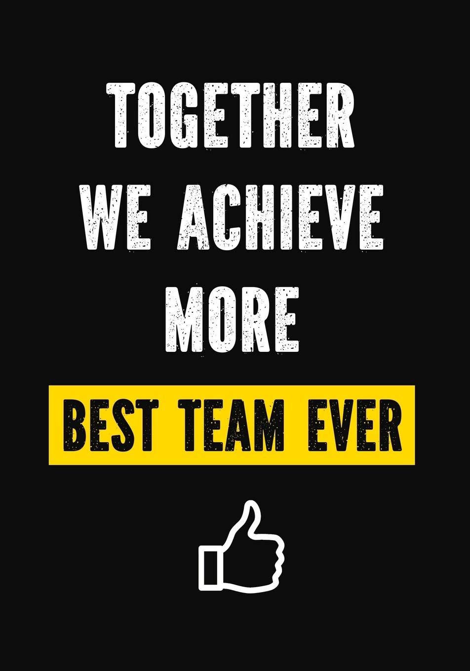 Together We Achieve More  Best Team Ever: Appreciation Gifts for Employees  Work Team Appreciation Gifts  Thank You Gifts Emplo,Used