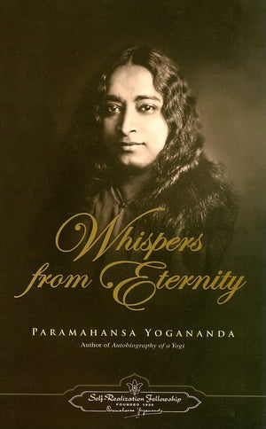 Whispers From Eternity (SelfRealization Fellowship),Used