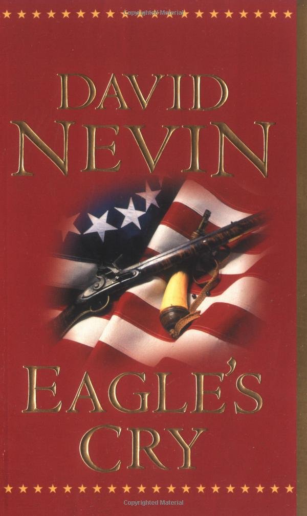 Eagle's Cry: A Novel of the Louisiana Purchase (The American Story),Used