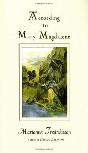 According to Mary Magdalene,Used