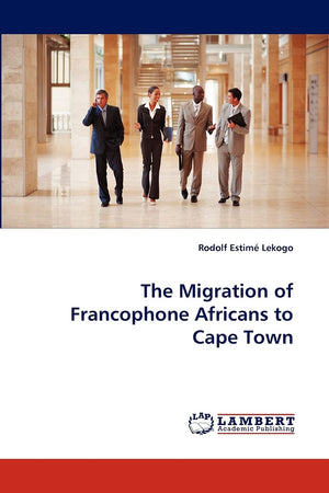 The Migration of Francophone Africans to Cape Town,Used