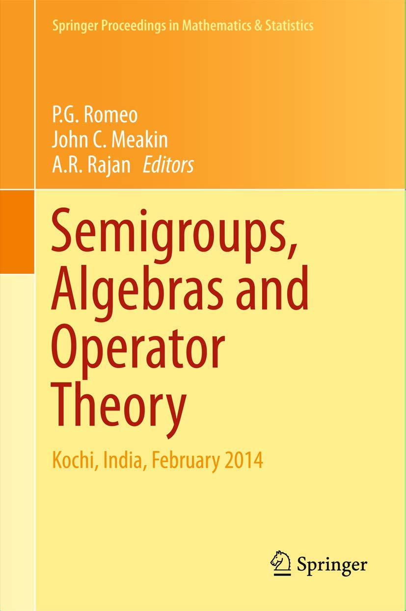 Semigroups, Algebras and Operator Theory: Kochi, India, February 2014 (Springer Proceedings in Mathematics & Statistics, 142),Used