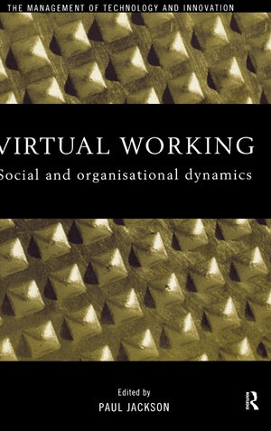Virtual Working (The Management Of Technology And Innovation),Used