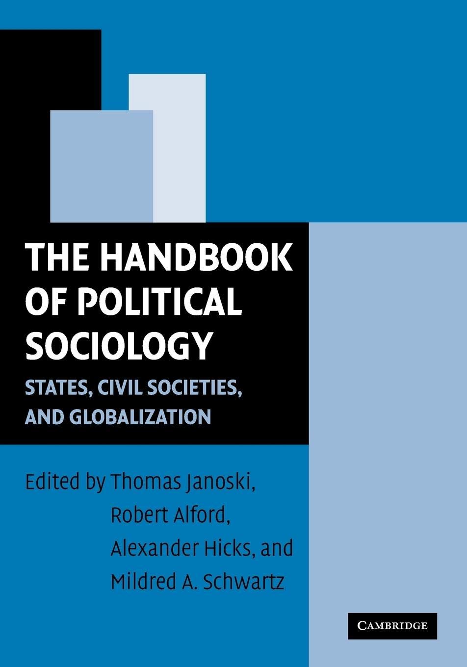 The Handbook of Political Sociology: States, Civil Societies, and Globalization,Used