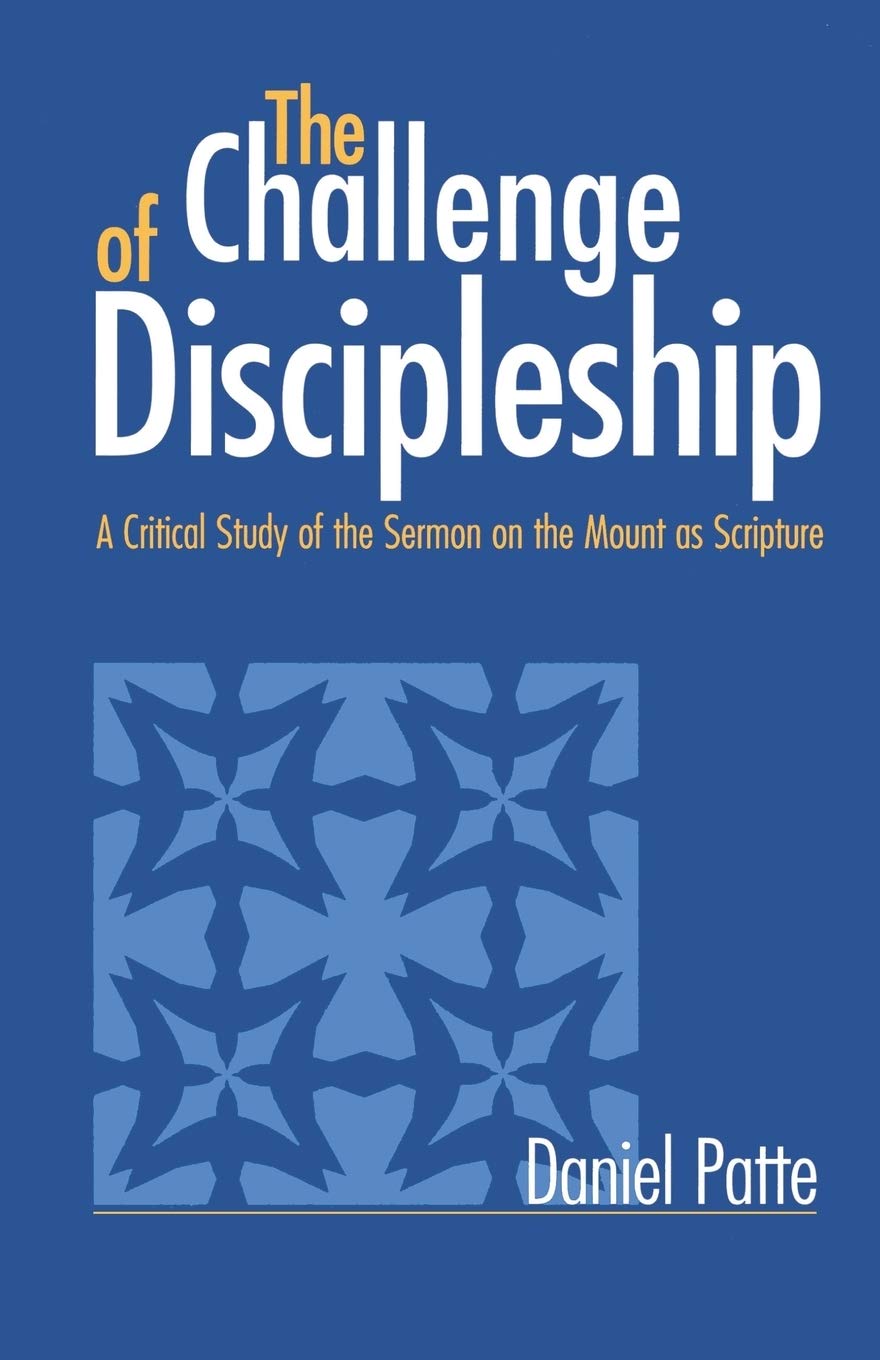 The Challenge of Discipleship: A Critical Study of the Sermon on the Mount as Scripture,Used