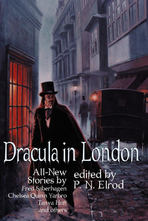 Dracula in London: All New Stories by Fred Saberhagen, Chelsea Quinn Yarbro, Tanya Huff, and others,Used
