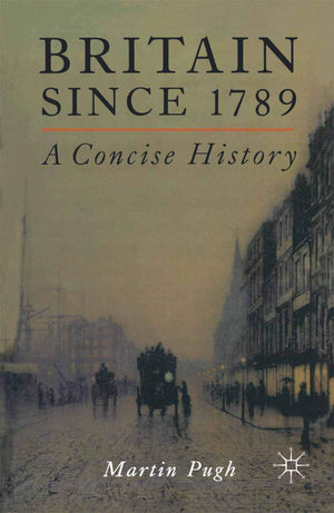 Britain Since 1789: A Concise History,Used