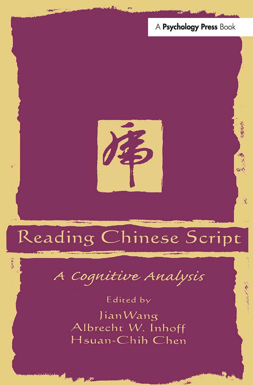 Reading Chinese Script: A Cognitive Analysis,Used