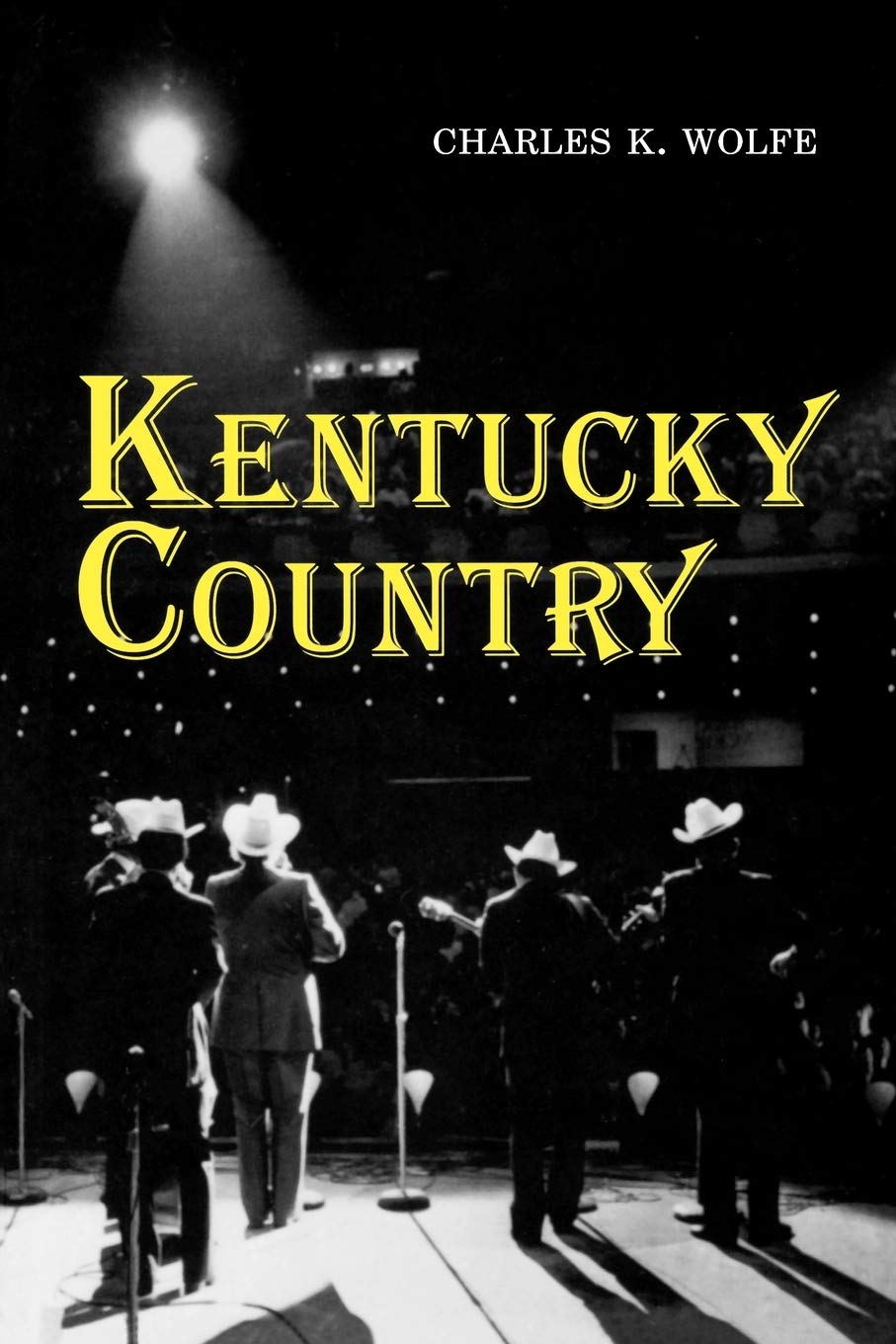 Kentucky Country: Folk And Country Music Of Kentucky,Used