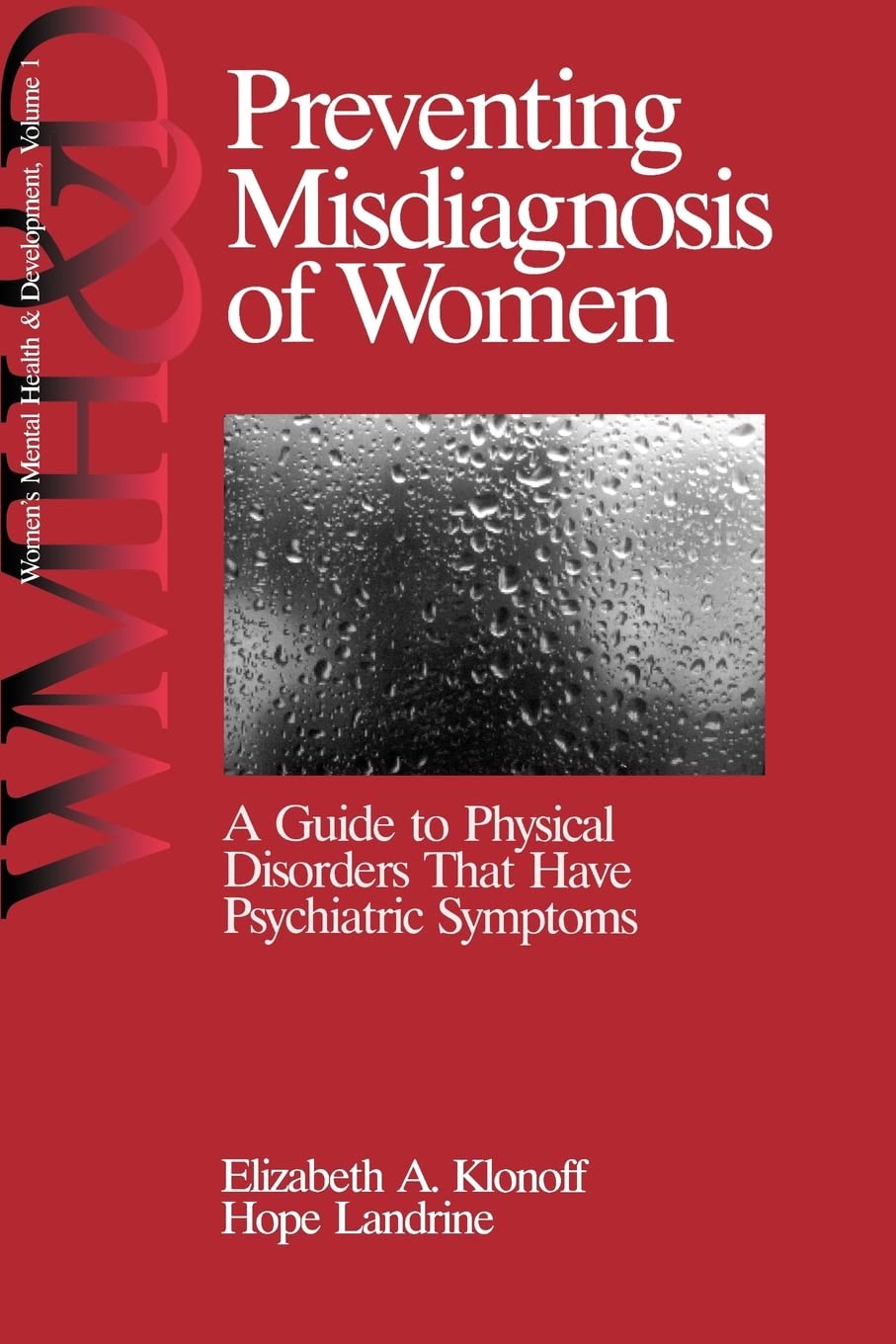 Preventing Misdiagnosis of Women: A Guide to Physical Disorders That Have Psychiatric Symptoms (Women's Mental Health and Develo,New
