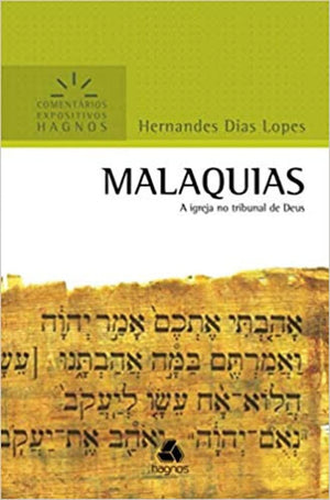MALAQUIAS: A igreja no tribunal de Deus (Comentrios Expositivos Hernandes Dias Lopes) (Portuguese Edition),Used