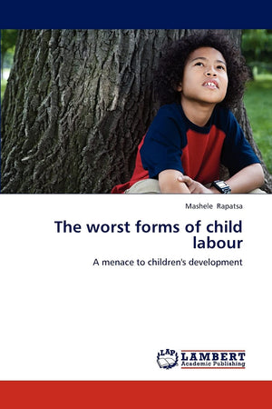 The worst forms of child labour: A menace to children's development,Used