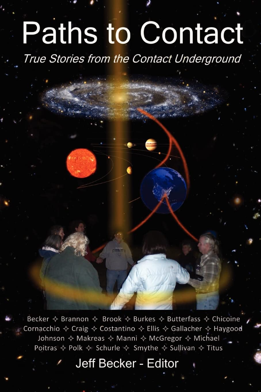 Paths To Contact: True Stories From The Contact Underground,Used