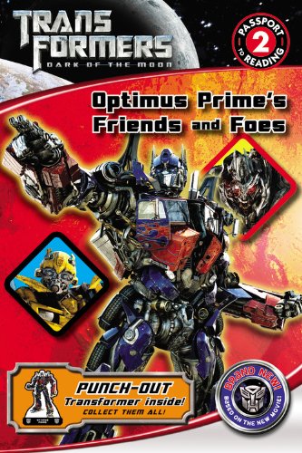 Transformers Dark of the Moon: Optimus Prime's Friends and Foes (Passport to Reading Level 2),Used