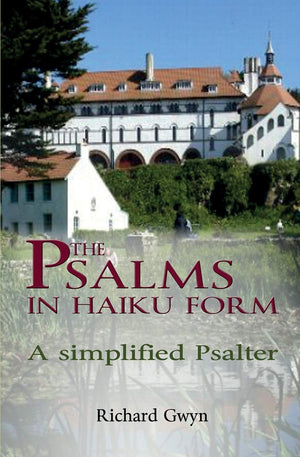 The Psalms in Haiku Form: A Simplified Psalter,Used