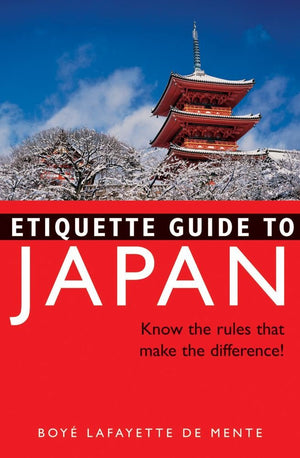 Etiquette Guide to Japan: Know the Rules That Make the Difference,Used