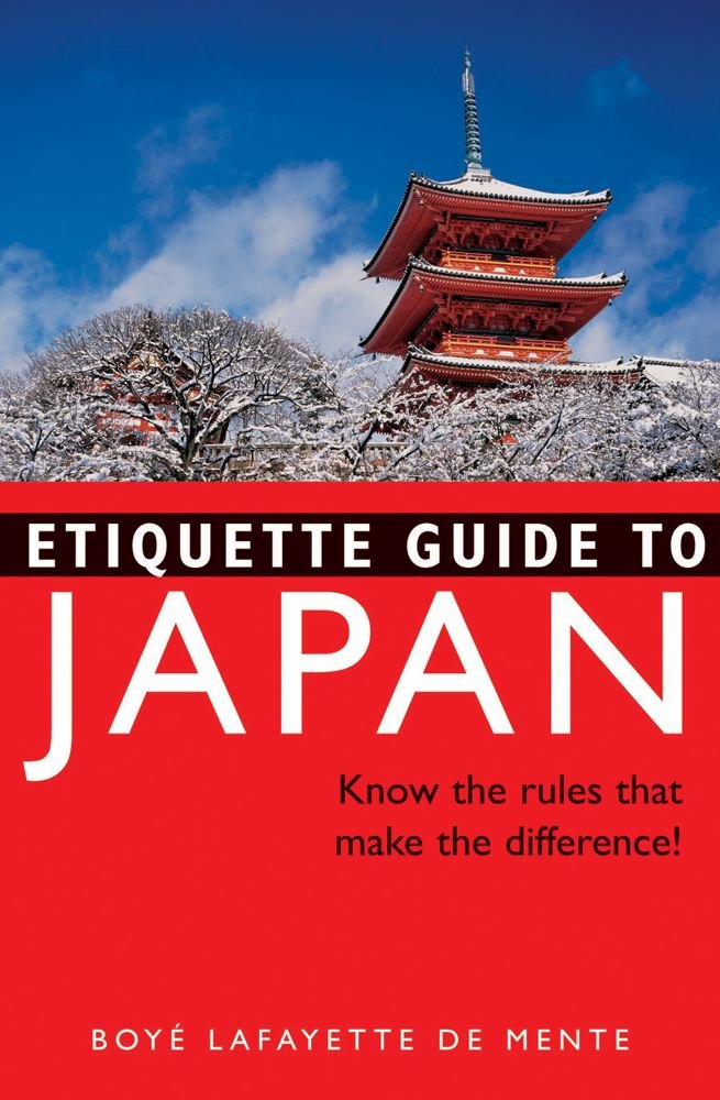 Etiquette Guide to Japan: Know the Rules That Make the Difference,Used