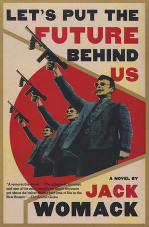 Let's Put the Future Behind Us (Jack Womack),Used