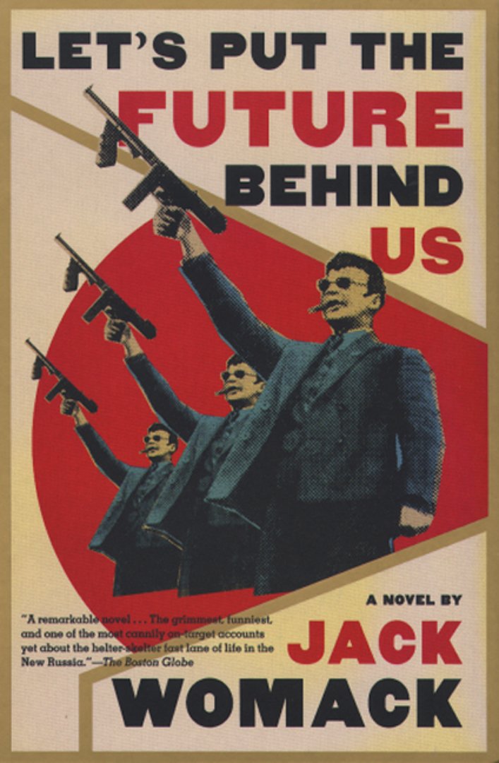 Let's Put the Future Behind Us (Jack Womack),Used