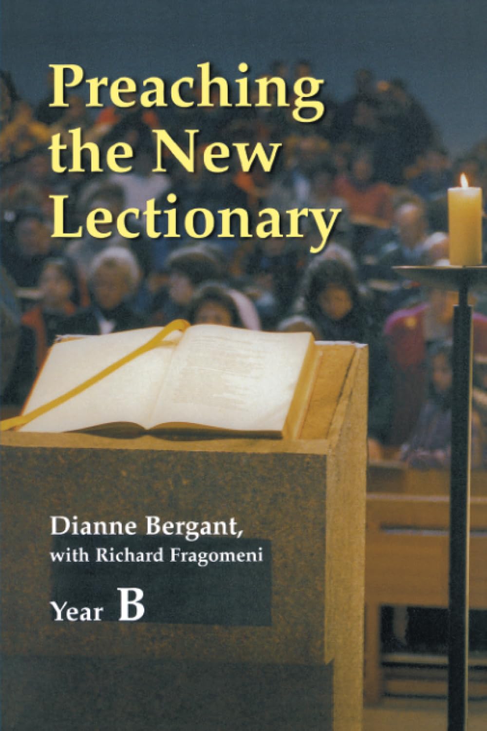 Preaching The New Lectionary: Year B,Used