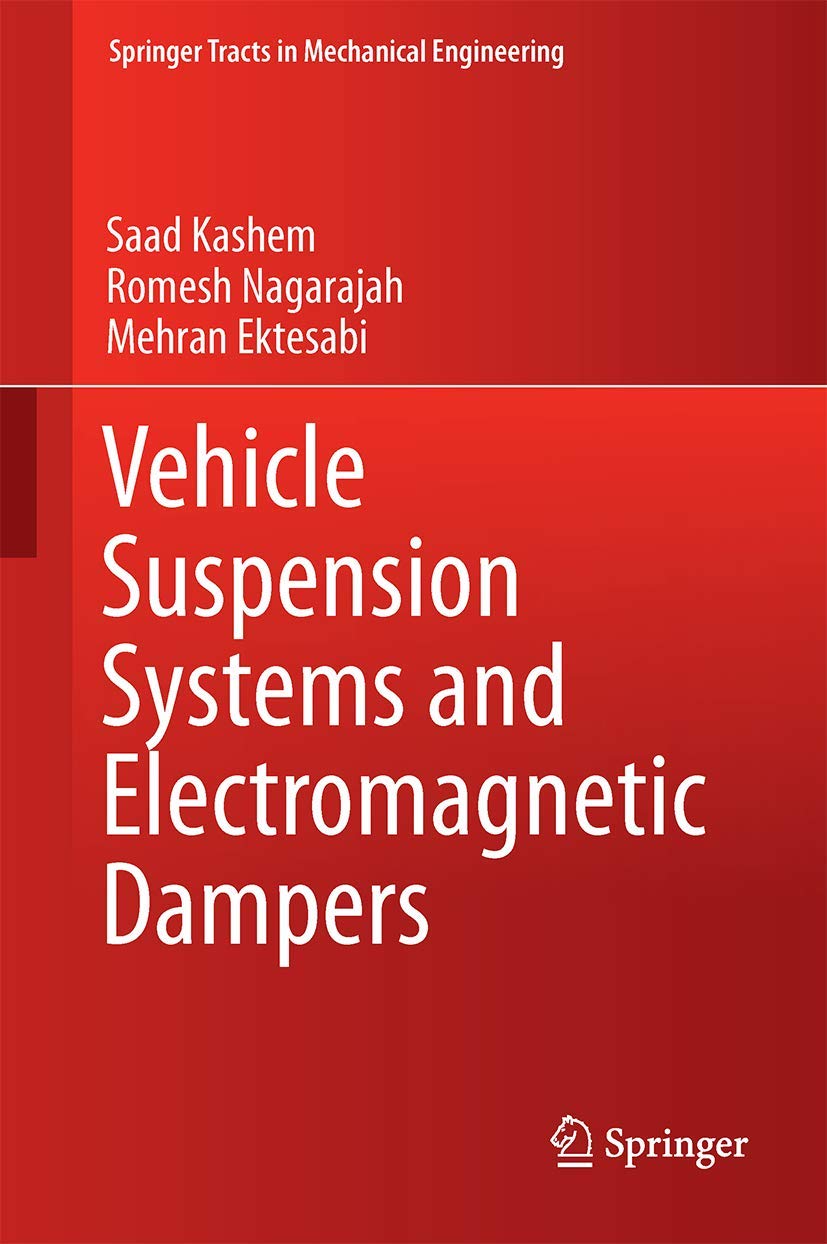 Vehicle Suspension Systems and Electromagnetic Dampers (Springer Tracts in Mechanical Engineering),Used