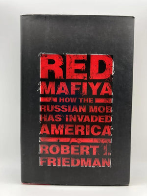 Red Mafiya: How The Russian Mob Has Invaded America,Used