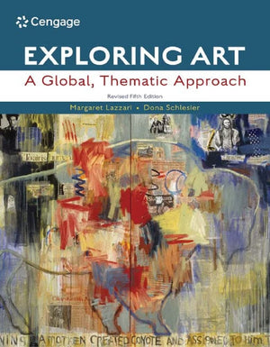 Exploring Art: A Global, Thematic Approach, Revised (Mindtap Course List)