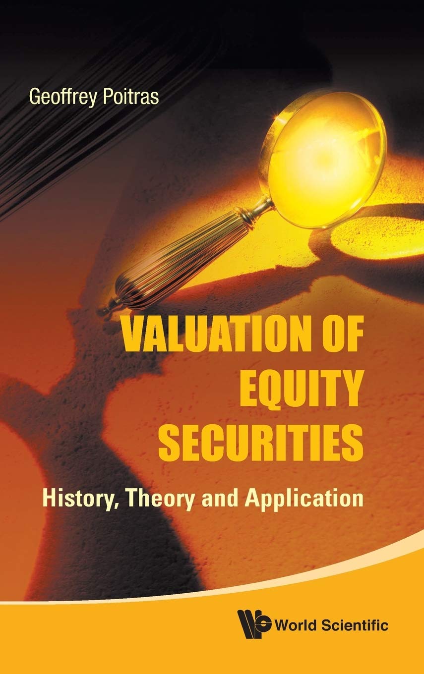 VALUATION OF EQUITY SECURITIES: HISTORY, THEORY AND APPLICATION,Used