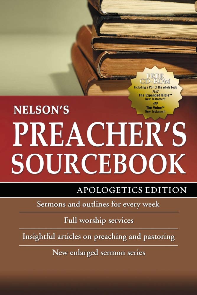 Nelson's Preacher's Sourcebook: Apologetics Edition,Used