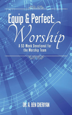 Equip & Perfect: Worship: A 52Week Devotional for the Worship Team,Used