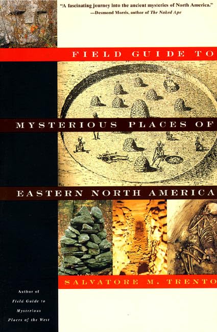 Field Guide to the Mysterious Places of Eastern North America,New