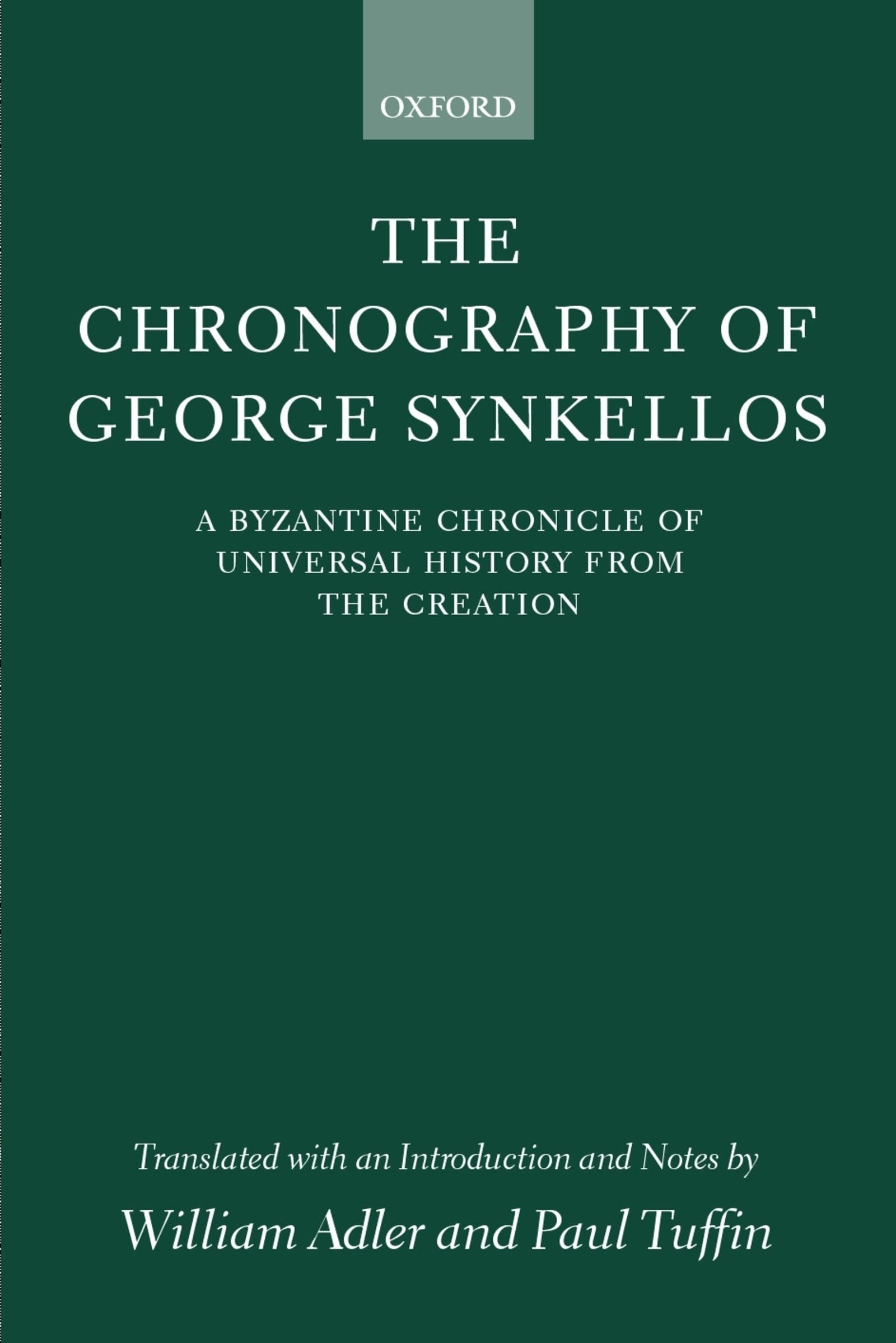 The Chronography of George Synkellos,Used