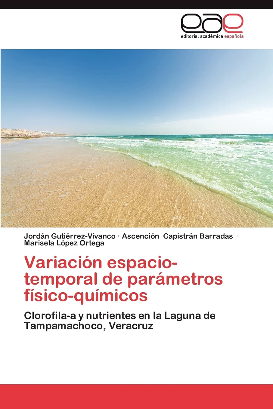 Variacin espaciotemporal de parmetros fsicoqumicos: Clorofilaa y nutrientes en la Laguna de Tampamachoco, Veracruz (S,Used