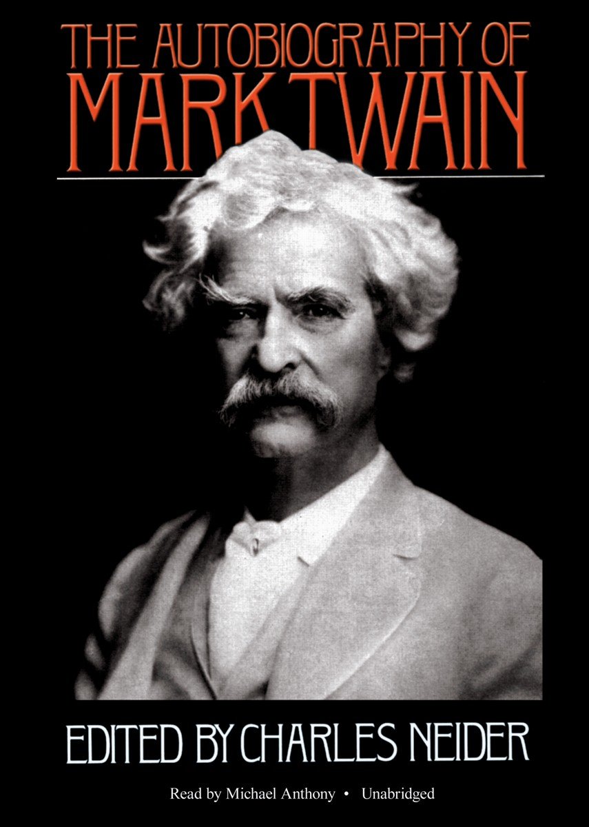 The Autobiography Of Mark Twain