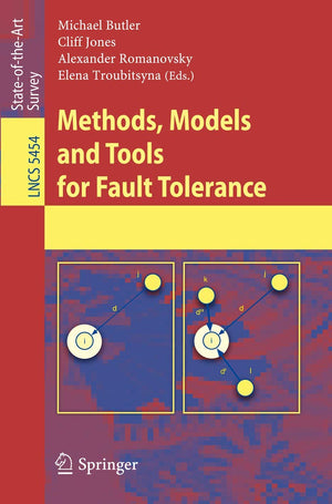Methods, Models and Tools for Fault Tolerance (Lecture Notes in Computer Science, 5454),Used