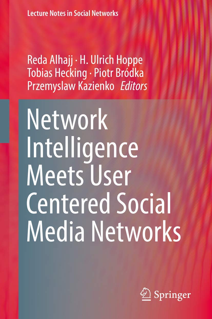 Network Intelligence Meets User Centered Social Media Networks (Lecture Notes in Social Networks),Used
