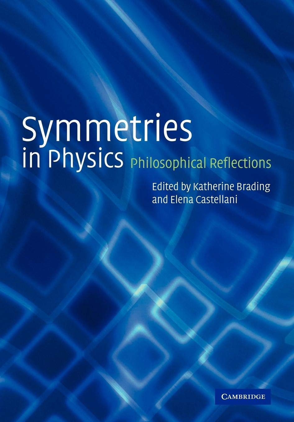 Symmetries in Physics: Philosophical Reflections,New
