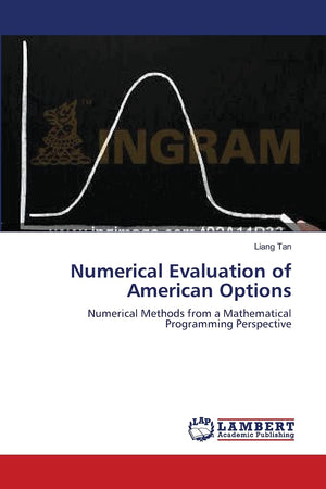 Numerical Evaluation of American Options: Numerical Methods from a Mathematical Programming Perspective,Used