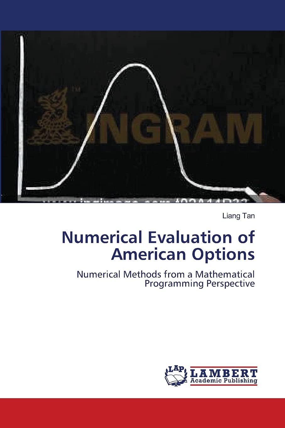 Numerical Evaluation of American Options: Numerical Methods from a Mathematical Programming Perspective,Used