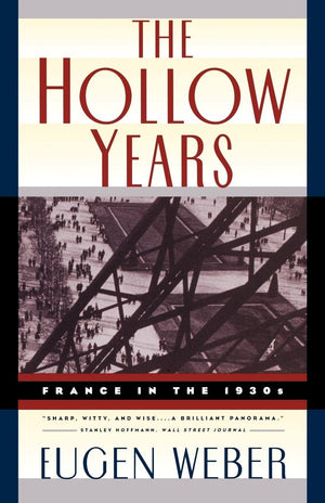 The Hollow Years: France In The 1930S,New