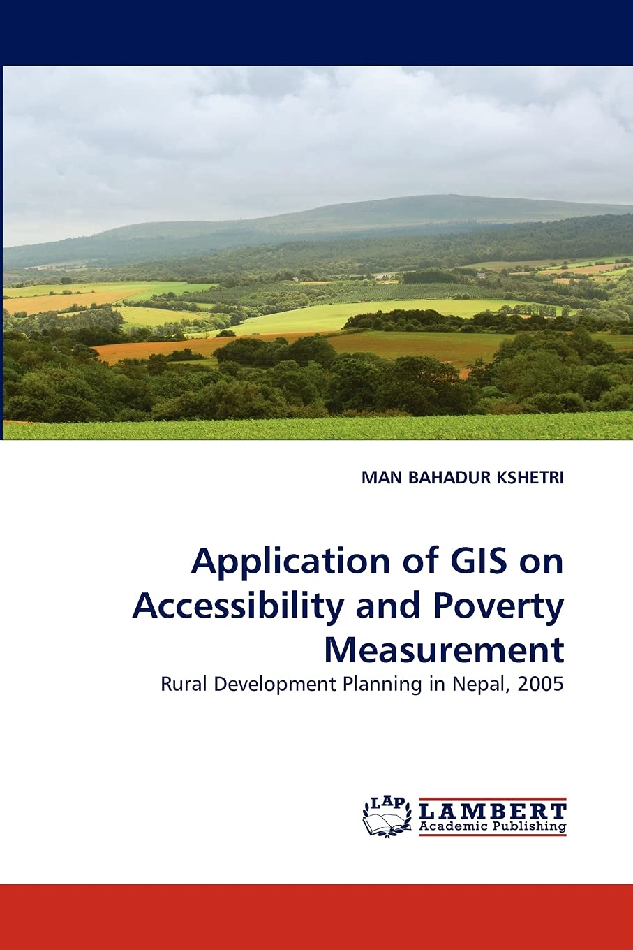 Application of GIS on Accessibility and Poverty Measurement: Rural Development Planning in Nepal, 2005,Used