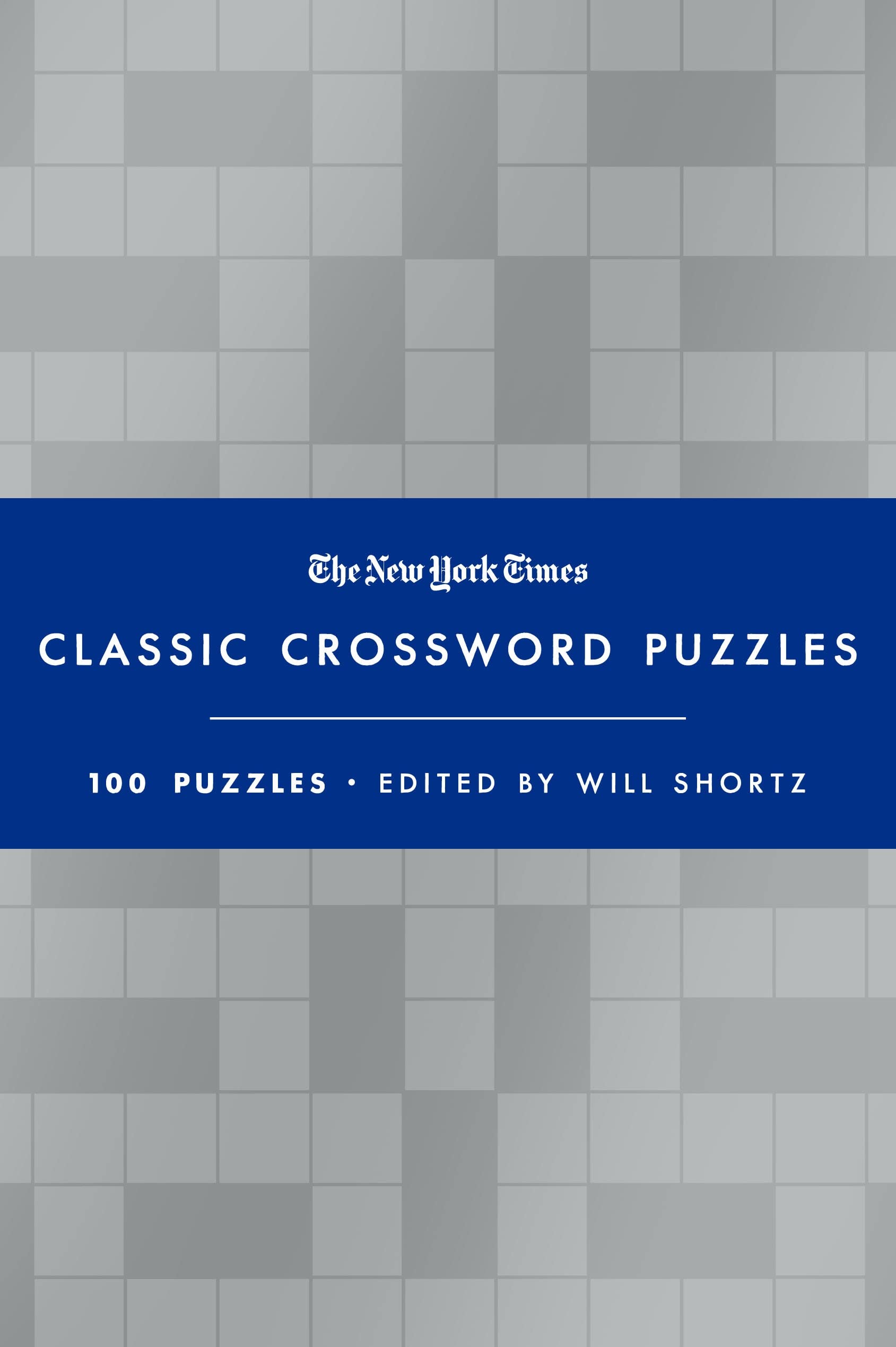 The New York Times Classic Crossword Puzzles (Blue And Silver): 100 Puzzles Edited By Will Shortz,Used