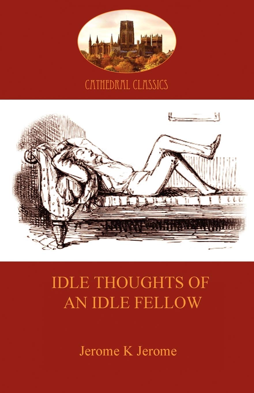 Idle Thoughts of an Idle Fellow: a humourous take on mundane topics (Aziloth Books),Used