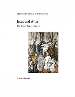 Jesus and After: The First Eighty Years (Studies in Early Christianity),Used
