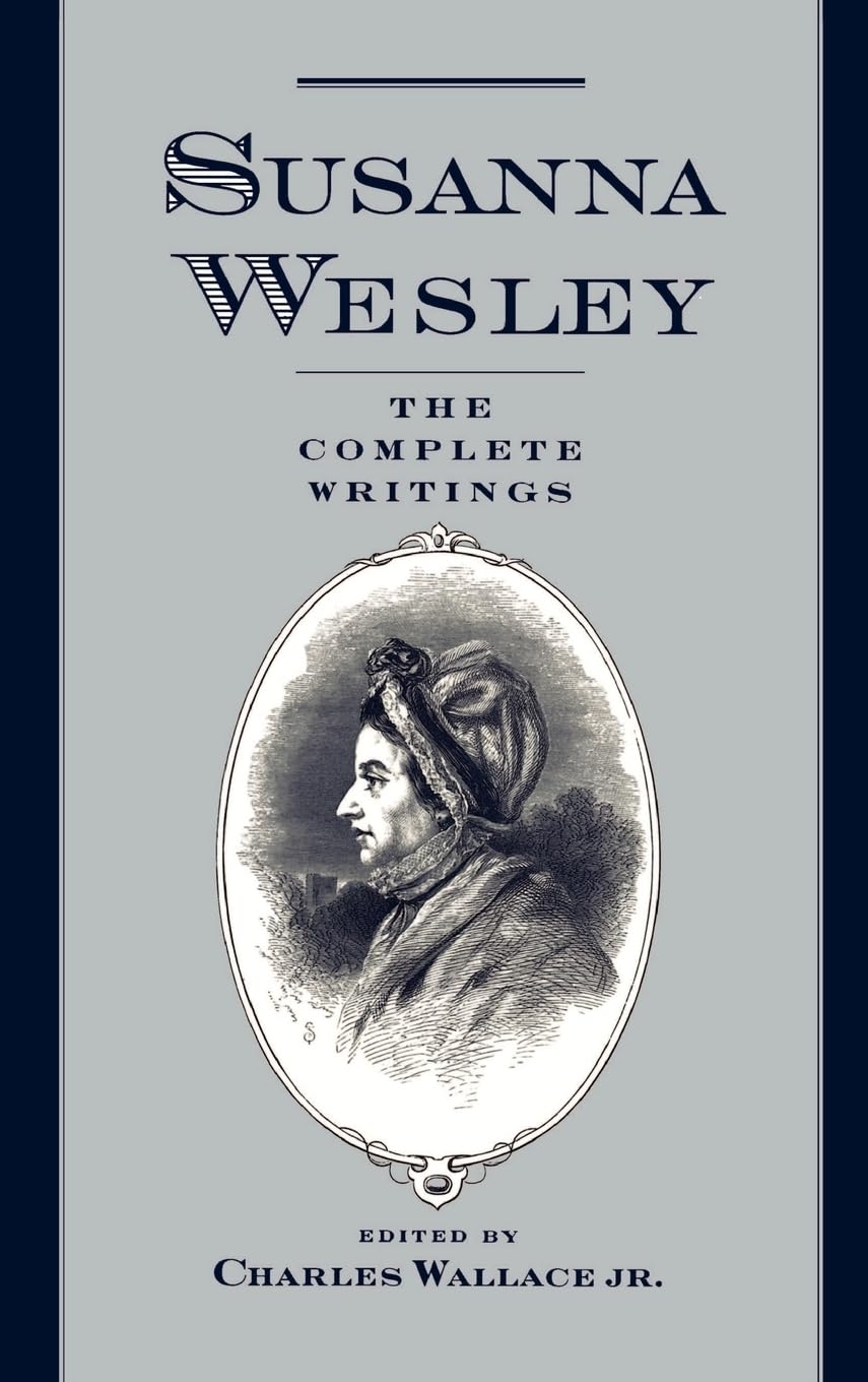 Susanna Wesley: The Complete Writings,Used