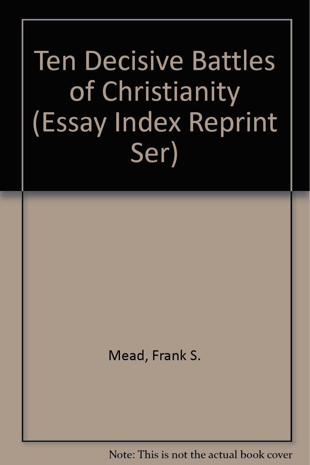 Ten Decisive Battles of Christianity,Used