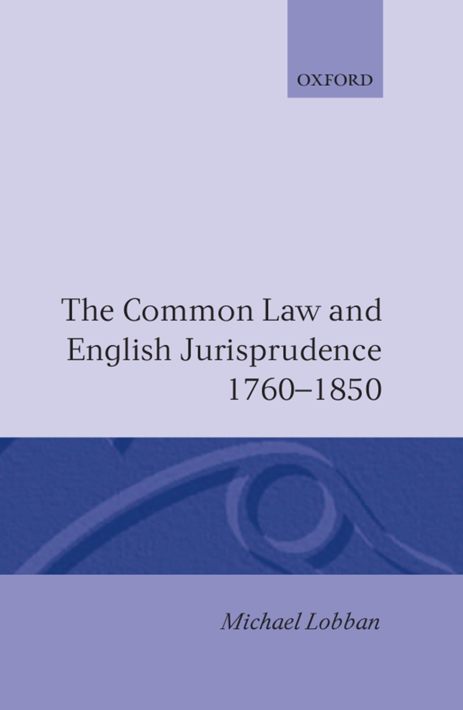 Common Law and English Jurisprudence 17601850,Used