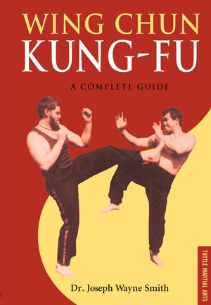 Wing Chun Kungfu: A Complete Guide (Tuttle Martial Arts),Used