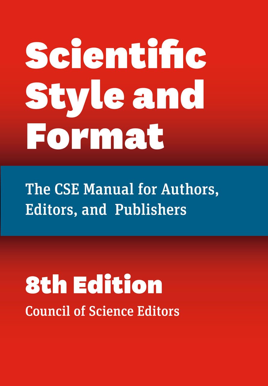 Scientific Style And Format: The Cse Manual For Authors, Editors, And Publishers, Eighth Edition